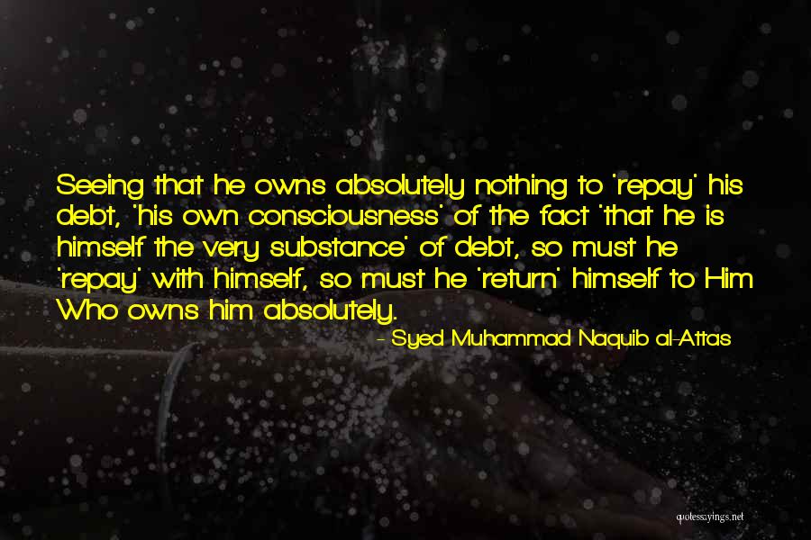 Naquib Al Attas Quotes By Syed Muhammad Naquib Al-Attas Naquib Al Attas Quotes By Syed Muhammad Naquib Al-Attas
