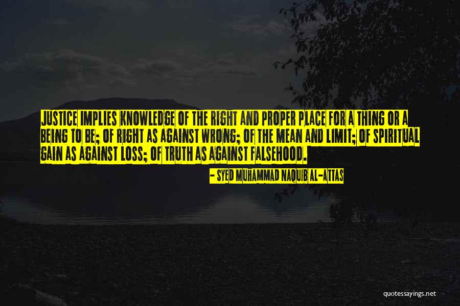 Naquib Al Attas Quotes By Syed Muhammad Naquib Al-Attas Naquib Al Attas Quotes By Syed Muhammad Naquib Al-Attas