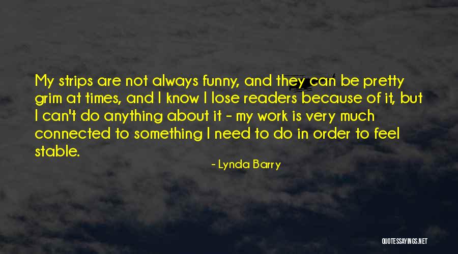 Narada Michael Quotes By Lynda Barry Narada Michael Quotes By Lynda Barry