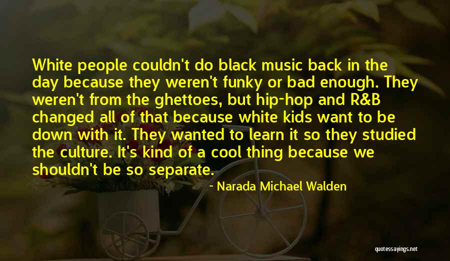 Narada Michael Walden Quotes 650375