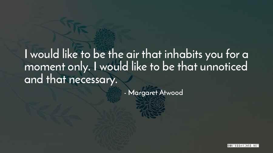 Naramata British Columbia Quotes By Margaret Atwood Naramata British Columbia Quotes By Margaret Atwood