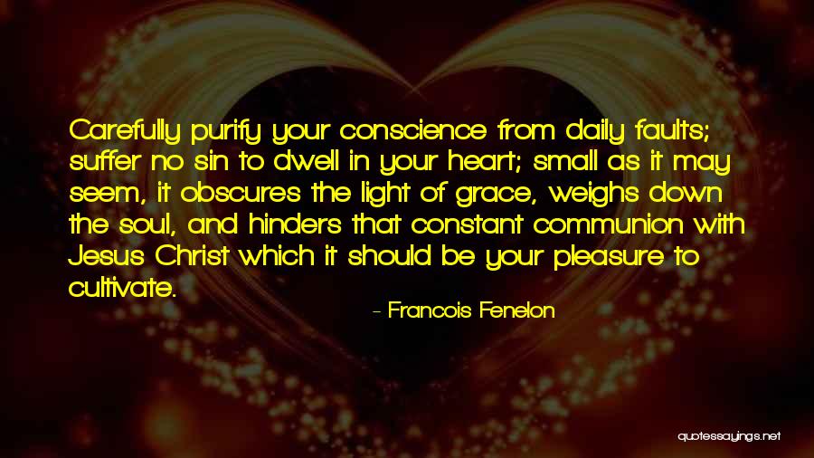 Naramata Heritage Quotes By Francois Fenelon Naramata Heritage Quotes By Francois Fenelon
