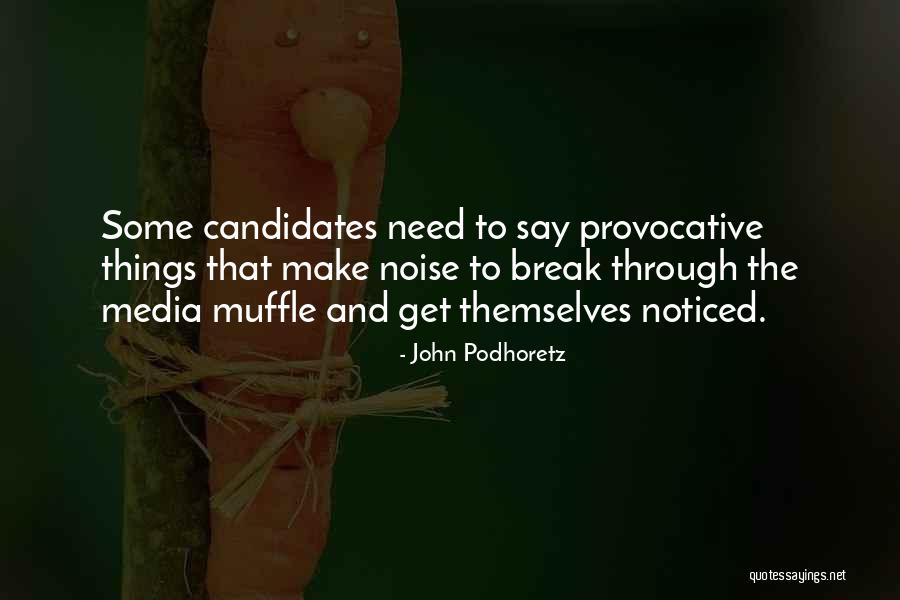 Naramata Weather Quotes By John Podhoretz Naramata Weather Quotes By John Podhoretz
