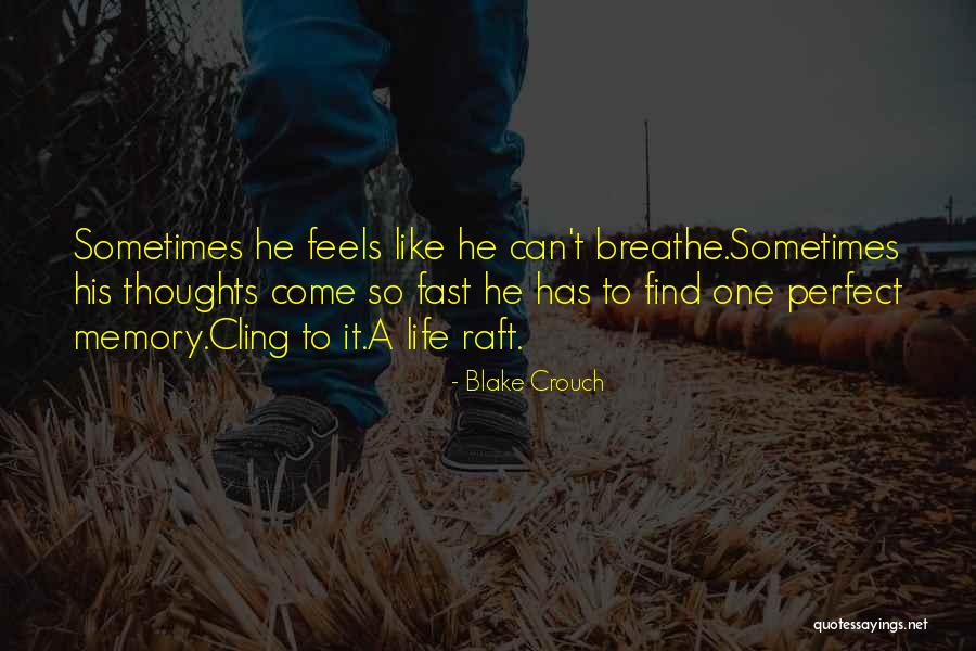 Narashinodai Quotes By Blake Crouch Narashinodai Quotes By Blake Crouch