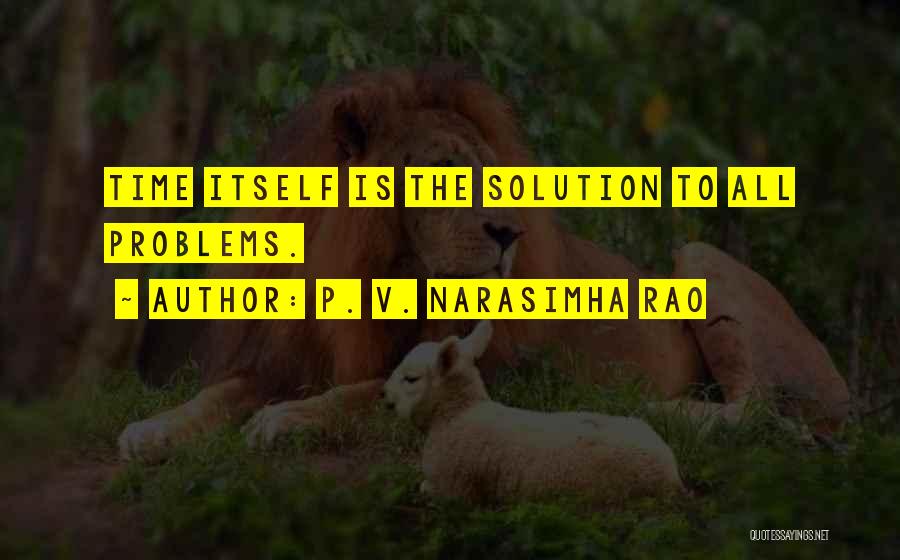 Narasimha Rao Quotes By P. V. Narasimha Rao