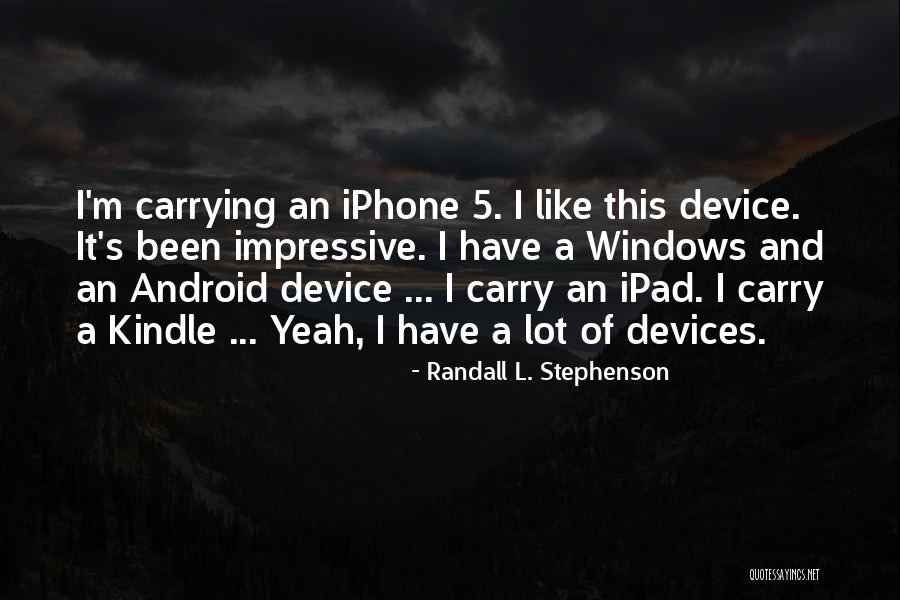 Narava Pincode Quotes By Randall L. Stephenson Narava Pincode Quotes By Randall L. Stephenson