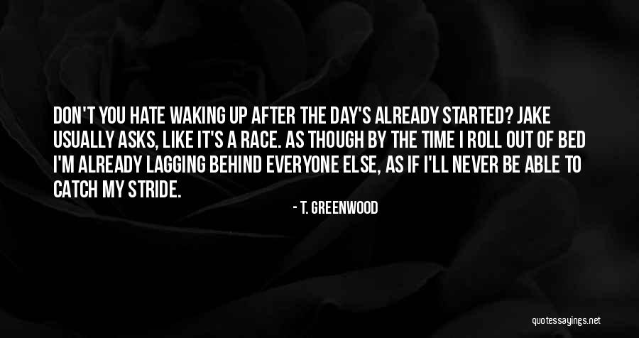 Naravno Beljenje Quotes By T. Greenwood Naravno Beljenje Quotes By T. Greenwood