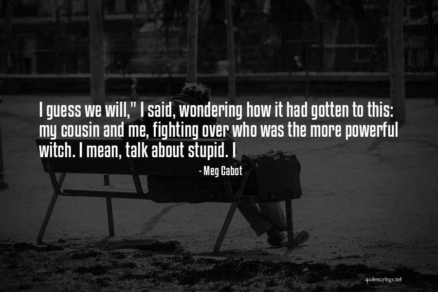 Naravno Quotes By Meg Cabot Naravno Quotes By Meg Cabot