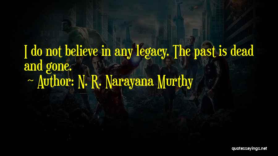 Narayana Murthy Quotes By N. R. Narayana Murthy