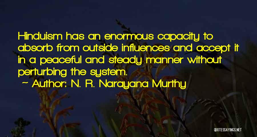 Narayana Murthy Quotes By N. R. Narayana Murthy