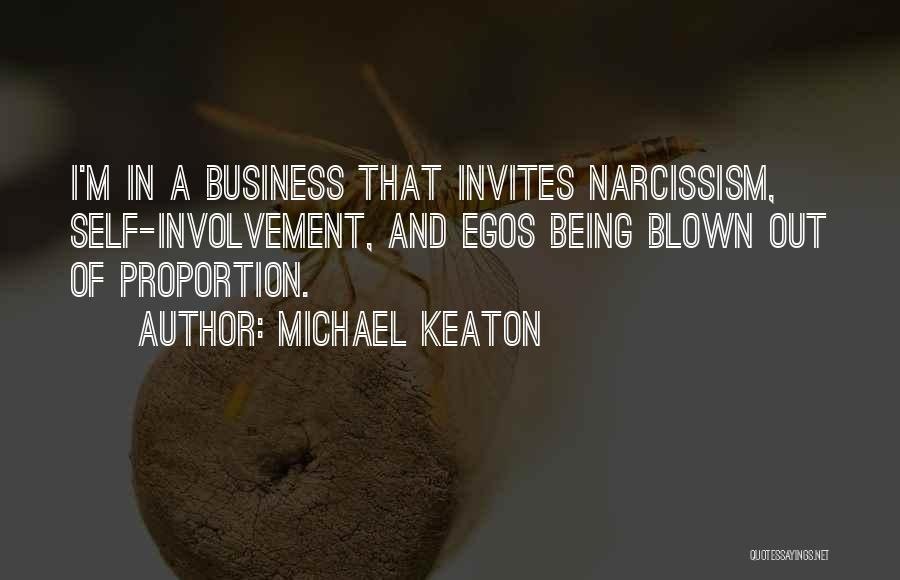 Narcissism And Quotes By Michael Keaton