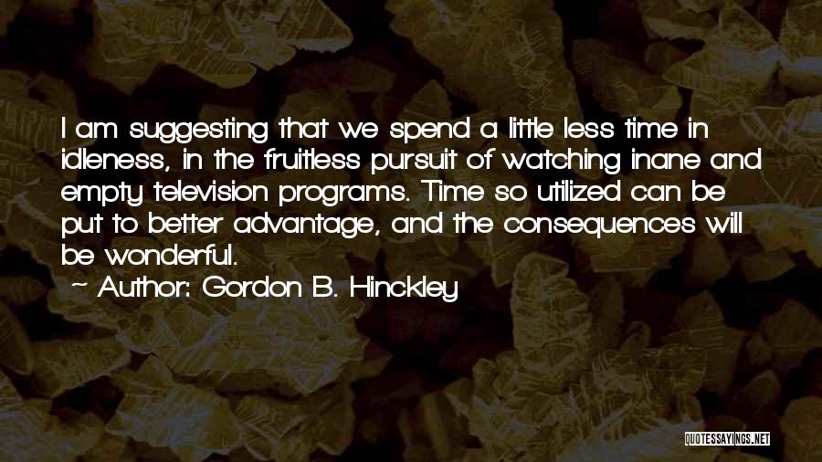 Narcissism Brainy Quotes By Gordon B. Hinckley