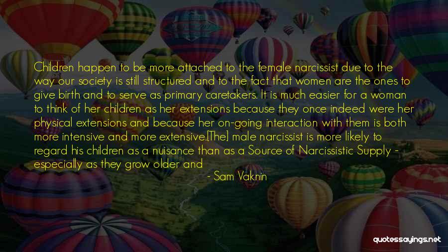 Narcissistic Men Quotes By Sam Vaknin Narcissistic Men Quotes By Sam Vaknin