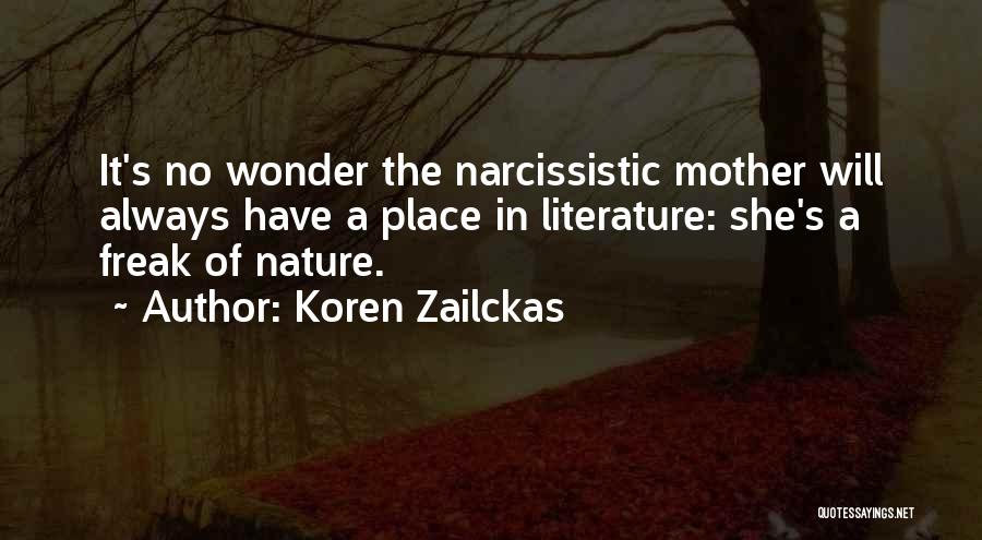 Narcissistic Mother Quotes By Koren Zailckas