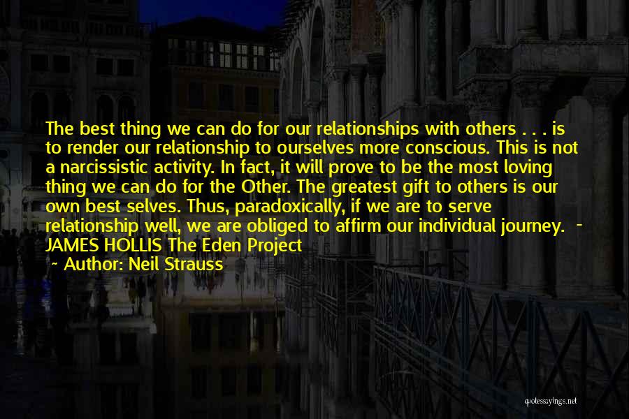 Narcissistic Relationship Quotes By Neil Strauss