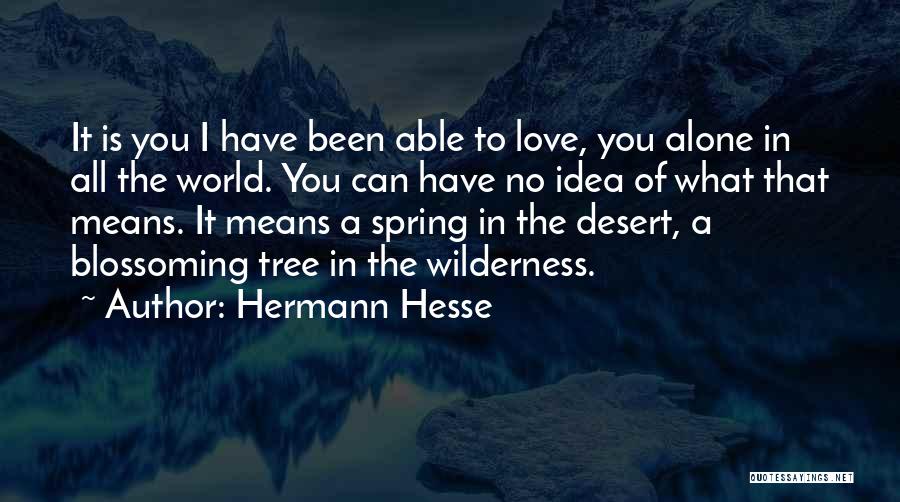 Narcissus And Goldmund Quotes By Hermann Hesse