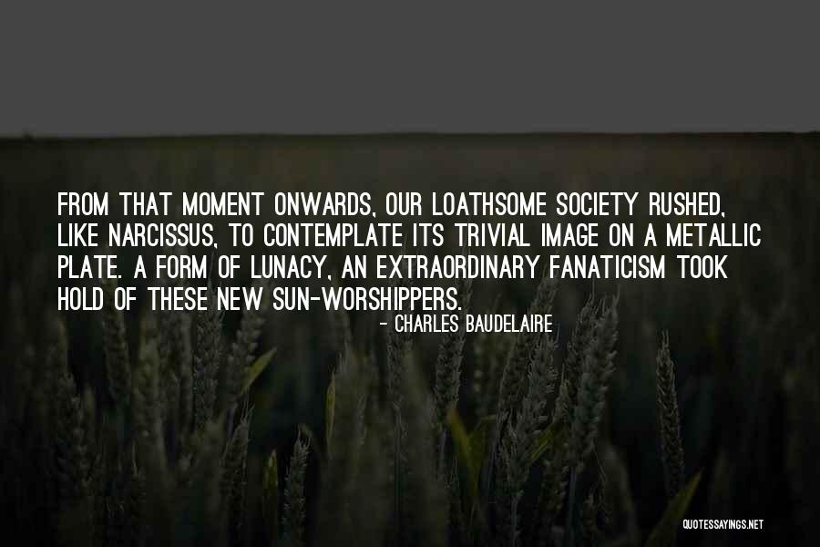 Narcissus Quotes By Charles Baudelaire Narcissus Quotes By Charles Baudelaire