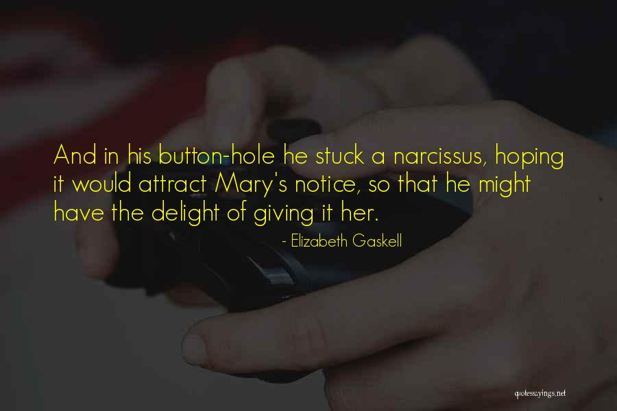 Narcissus Quotes By Elizabeth Gaskell Narcissus Quotes By Elizabeth Gaskell