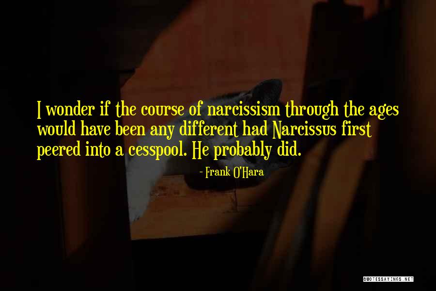 Narcissus Quotes By Frank O'Hara Narcissus Quotes By Frank O'Hara
