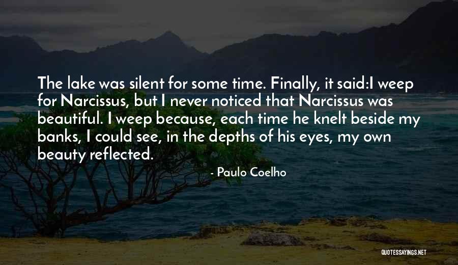Narcissus Quotes By Paulo Coelho Narcissus Quotes By Paulo Coelho