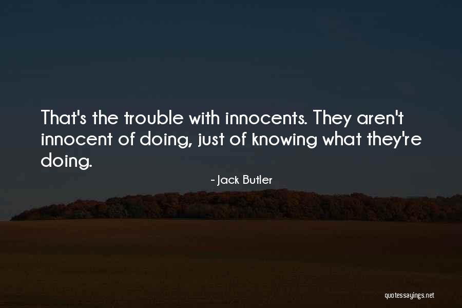 Narcizam Kako Quotes By Jack Butler Narcizam Kako Quotes By Jack Butler