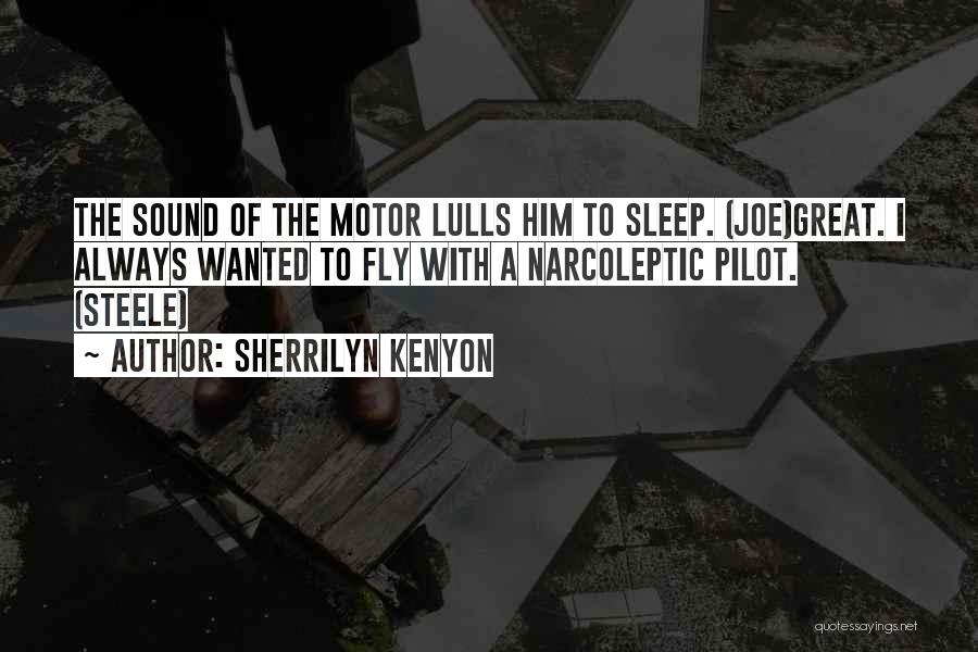 Narcoleptic Quotes By Sherrilyn Kenyon