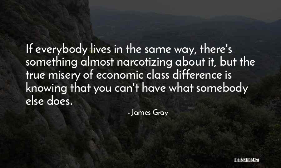 Narcotizing Quotes By James Gray Narcotizing Quotes By James Gray