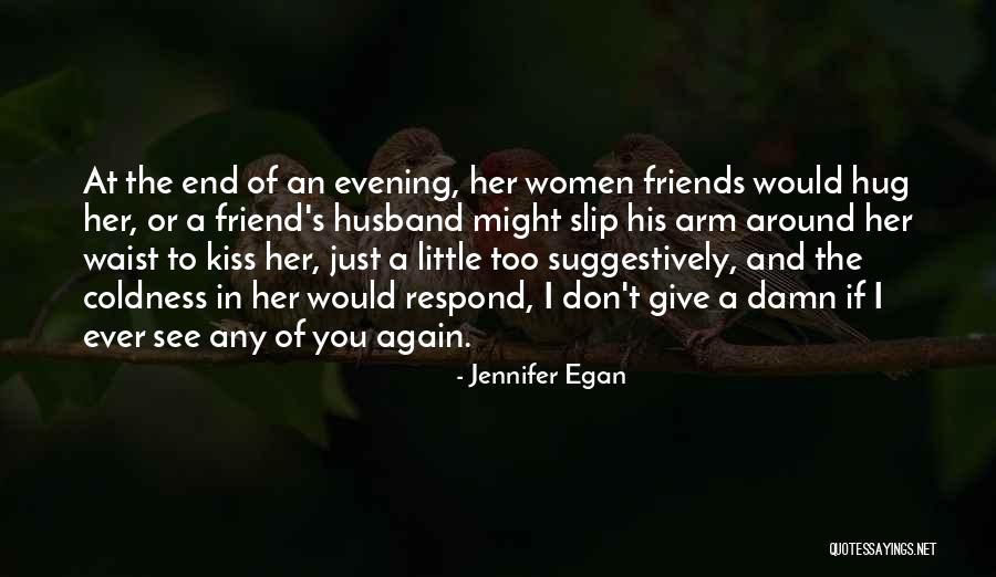 Nardellis Southington Quotes By Jennifer Egan Nardellis Southington Quotes By Jennifer Egan