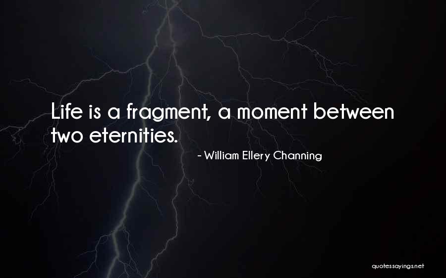 Nardis Pizza Quotes By William Ellery Channing