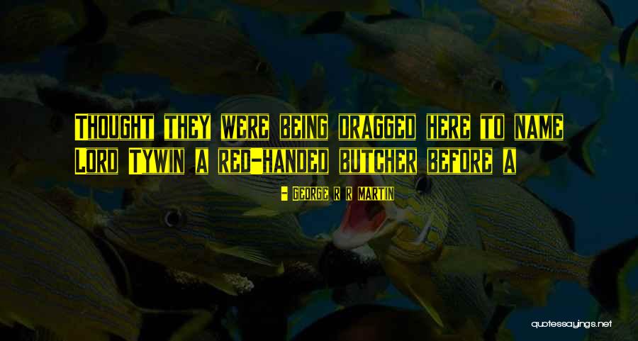 Nardwuar Net Quotes By George R R Martin Nardwuar Net Quotes By George R R Martin