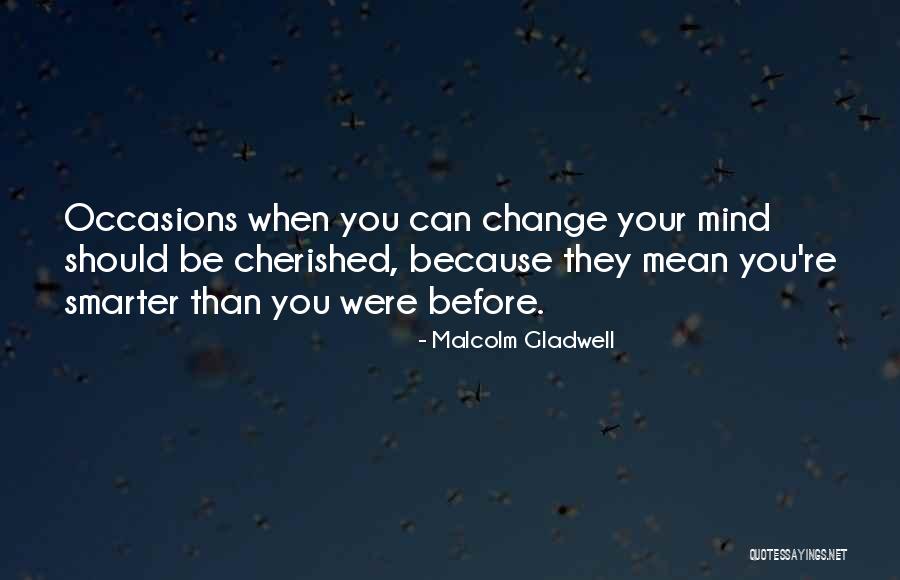 Nareesha Quotes By Malcolm Gladwell