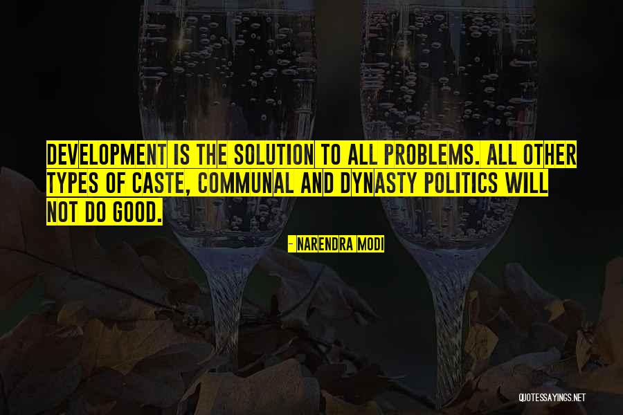 Narendra Modi Good Quotes By Narendra Modi Narendra Modi Good Quotes By Narendra Modi