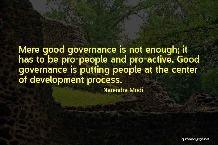 Narendra Modi Good Quotes By Narendra Modi