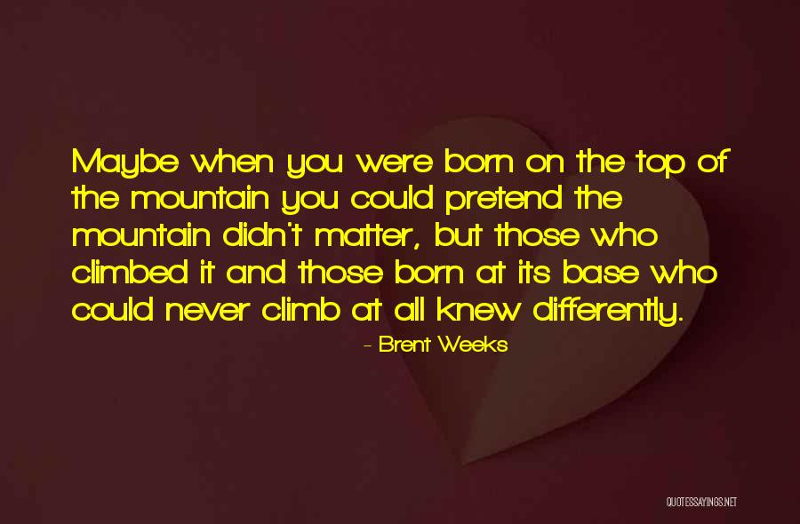 Narhari Panchal Quotes By Brent Weeks Narhari Panchal Quotes By Brent Weeks