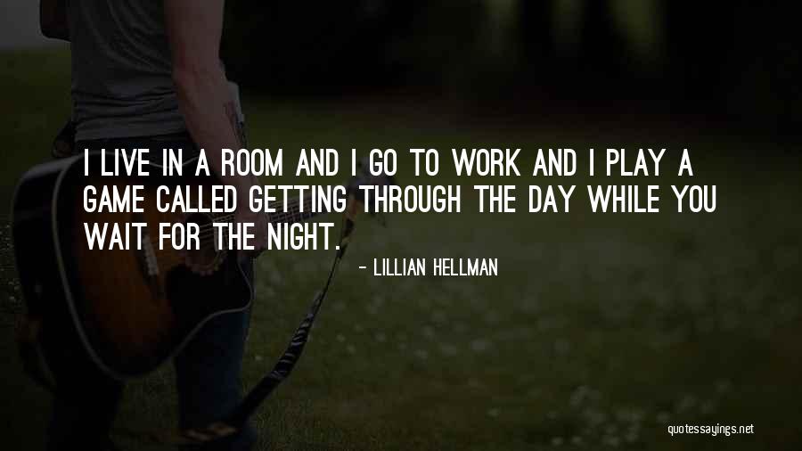 Nariko Uchiha Quotes By Lillian Hellman Nariko Uchiha Quotes By Lillian Hellman