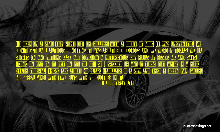 Nariks Quotes By John Travolta Nariks Quotes By John Travolta