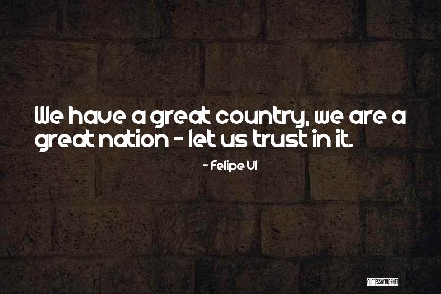 Narionalism Quotes By Felipe VI Narionalism Quotes By Felipe VI