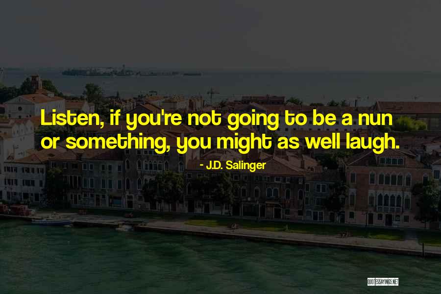 Narisara Samdangchai Quotes By J.D. Salinger Narisara Samdangchai Quotes By J.D. Salinger