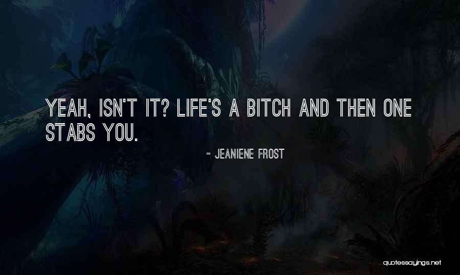 Narissara Inthavongsa Quotes By Jeaniene Frost Narissara Inthavongsa Quotes By Jeaniene Frost