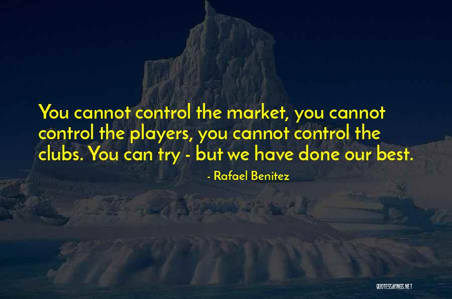 Narissara Pianwimungsa Quotes By Rafael Benitez Narissara Pianwimungsa Quotes By Rafael Benitez