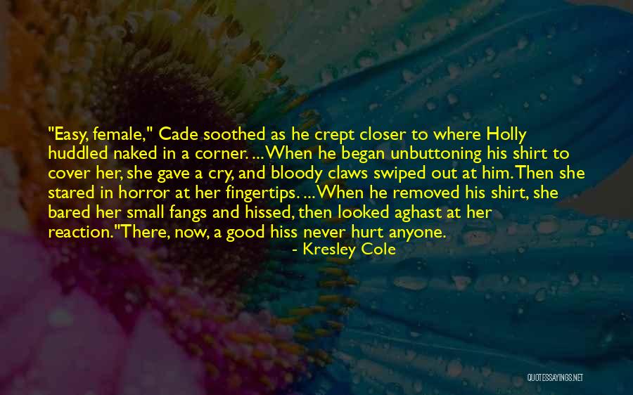 Nariyapuram Quotes By Kresley Cole Nariyapuram Quotes By Kresley Cole