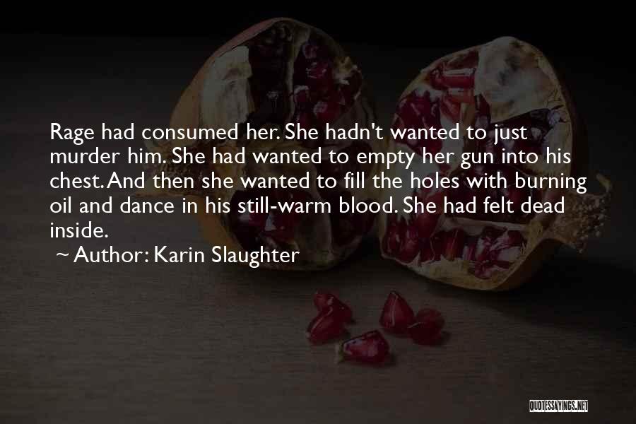 Narkotyki Miekkie Quotes By Karin Slaughter