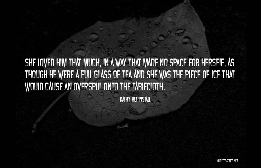 Narkozdan Uyanamamak Quotes By Kathy Hepinstall Narkozdan Uyanamamak Quotes By Kathy Hepinstall