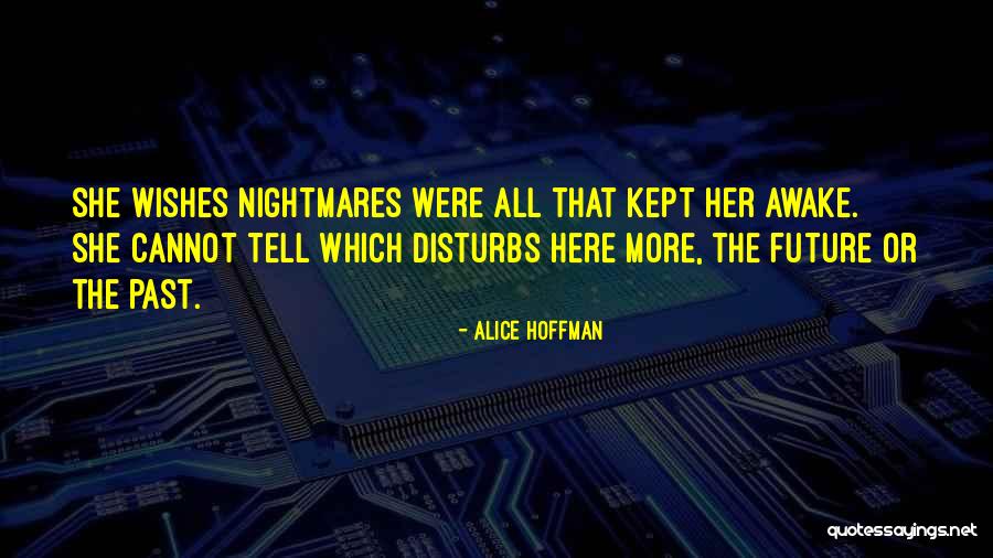 Narmin Karimbayova Quotes By Alice Hoffman Narmin Karimbayova Quotes By Alice Hoffman