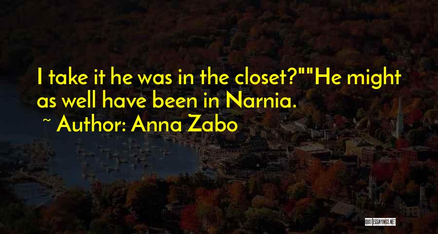 Narnia Quotes By Anna Zabo