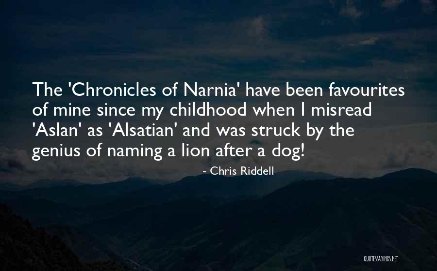 Narnia Quotes By Chris Riddell Narnia Quotes By Chris Riddell