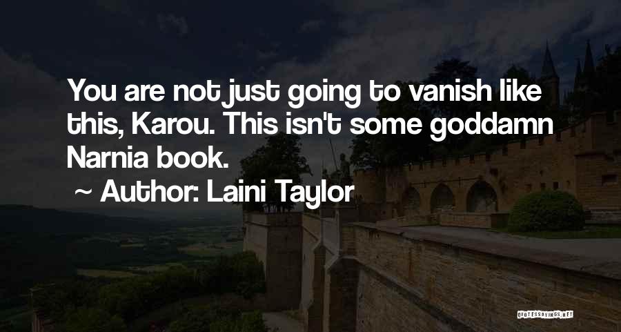 Narnia Quotes By Laini Taylor