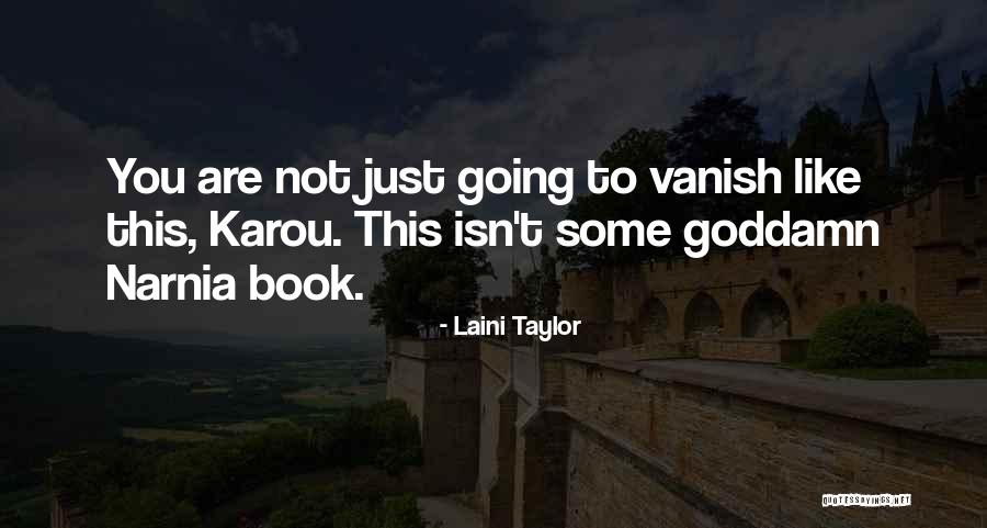 Narnia Quotes By Laini Taylor