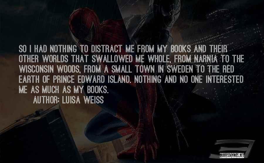 Narnia Quotes By Luisa Weiss