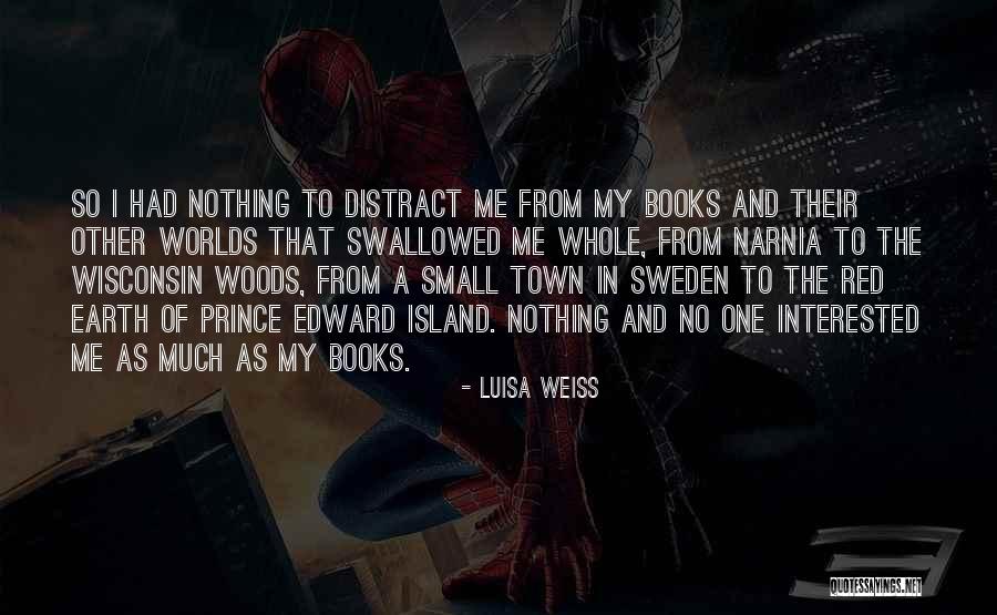 Narnia Quotes By Luisa Weiss Narnia Quotes By Luisa Weiss